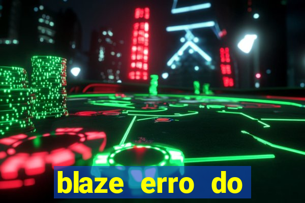 blaze erro do servidor interno